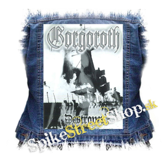 GORGOROTH - Destroyer – or About How to Philosophize with the Hammer - chrbtová nášivka