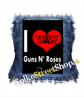 I LOVE GUNS N ROSES 2 - chrbtová nášivka