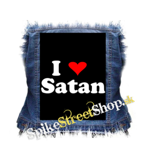 I LOVE SATAN - chrbtová nášivka