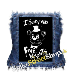 I SURVIVED FIVE NIGHTS AT FREDDY´S PIZZERIA - chrbtová nášivka