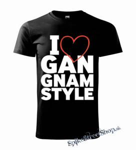 I LOVE GANGNAM STYLE - pánske tričko