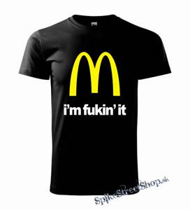 McDONALD´s - I´M FUKIN´IT - pánske tričko