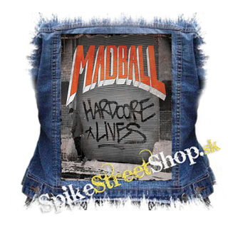 MADBALL - Hardcore Lives - chrbtová nášivka