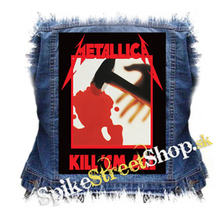 METALLICA - Kill Em All - chrbtová nášivka