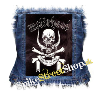 MOTORHEAD - March Or Die - chrbtová nášivka