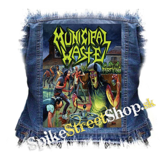 MUNICIPAL WASTE - The Art of Partying - chrbtová nášivka
