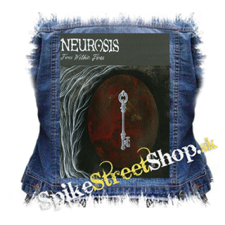NEUROSIS - Fires Within Fires - chrbtová nášivka