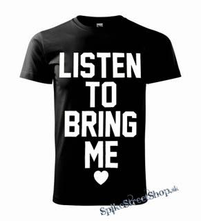 BRING ME THE HORIZON - Listen To Bring Me - pánske tričko