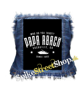 PAPA ROACH - Vacaville Since 1993 - chrbtová nášivka