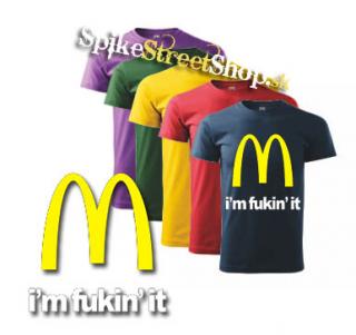 McDONALD´s - I´M FUKIN´IT - farebné pánske tričko