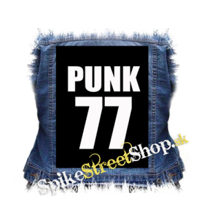 PUNK 77 - Slogan - chrbtová nášivka