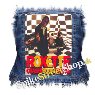 ROXETTE - Crash Boom Bang - chrbtová nášivka