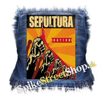 SEPULTURA - Nation - chrbtová nášivka