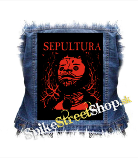 SEPULTURA - Roots Bloody Red - chrbtová nášivka