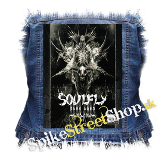 SOULFLY - Dark Ages - chrbtová nášivka