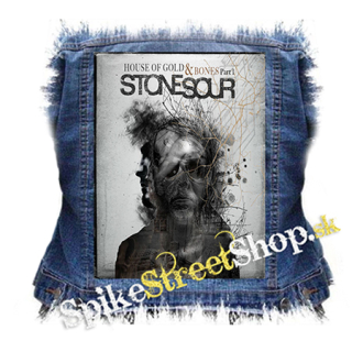 STONE SOUR - House of Gold & Bones, Part 1 - chrbtová nášivka