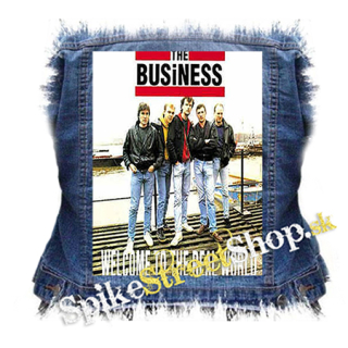 THE BUSINESS - Welcome to the Real World - chrbtová nášivka