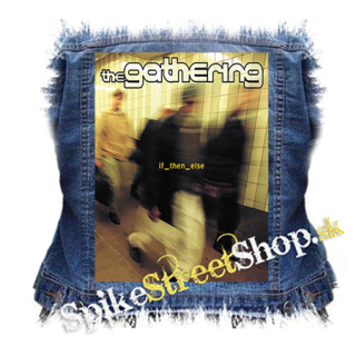 THE GATHERING - If_then_else - chrbtová nášivka