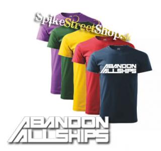 ABANDON ALL SHIPS - farebné pánske tričko