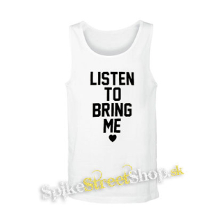 BRING ME THE HORIZON - LISTEN TO BRING ME - biele pánske tielko