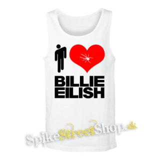 I LOVE BILLIE EILISH - biele pánske tielko