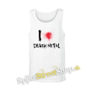 I LOVE DEATH METAL - biele pánske tielko