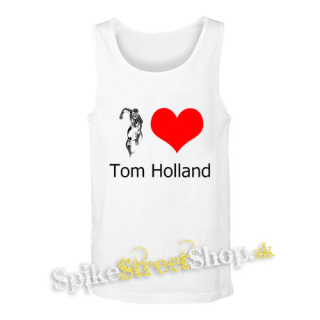 I LOVE TOM HOLLAND - biele pánske tielko