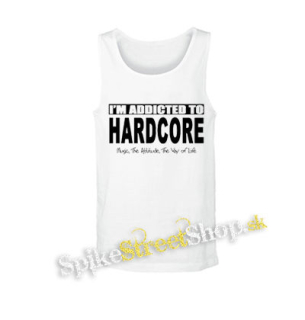 I'M ADDICTED TO HARDCORE - biele pánske tielko