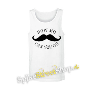 MUSTACHE - How Mo Can You Go - biele pánske tielko