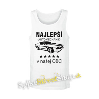 NAJLEPŠÍ AUTOMECHANIK v našej OBCI - biele pánske tielko