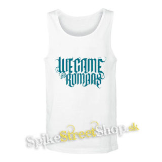 WE CAME AS ROMANS - Cyan Logo - biele pánske tielko