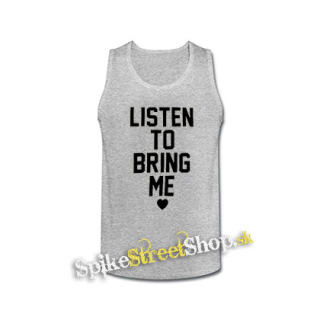 BRING ME THE HORIZON - LISTEN TO BRING ME - šedé pánske tielko
