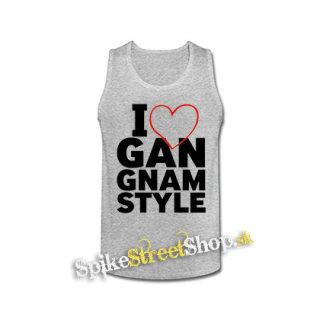 I LOVE GANGNAM STYLE - šedé pánske tielko