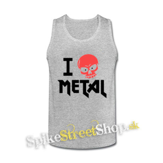 I LOVE METAL - šedé pánske tielko