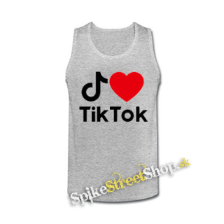 I LOVE TIK TOK - šedé pánske tielko