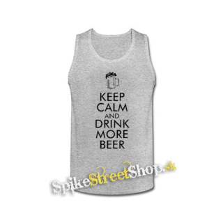 KEEP CALM AND DRINK - šedé pánske tielko