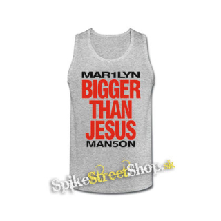 MARILYN MANSON - Bigger Than Jesus - šedé pánske tielko