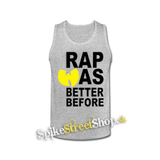 WU TANG CLAN - Rap Was Better Before - šedé pánske tielko