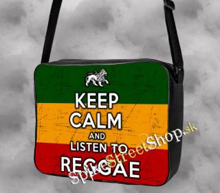 KEEP CALM AND LISTEN TO REGGAE - Taška na rameno