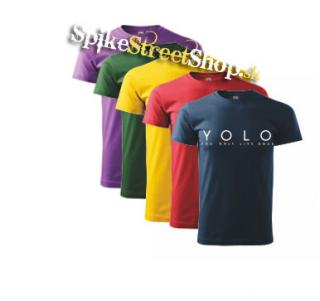YOLO - YOU ONLY LIVE ONCE - farebné pánske tričko
