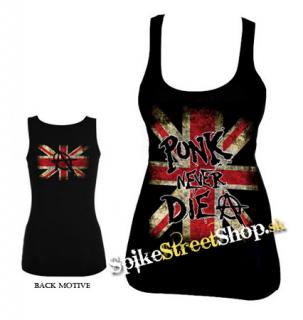 PUNK NEVER DIE - Ladies Vest Top