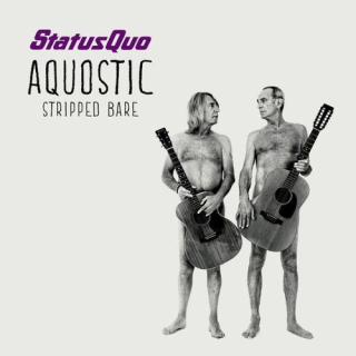 Fotonášivka STATUS QUO - Aquostic (Stripped Bare)