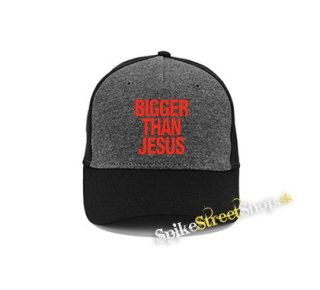 BIGGER THAN JESUS - šedočierna bavlnená šiltovka
