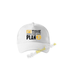 BITCOIN - Its Time For Plan B - biela šiltovka
