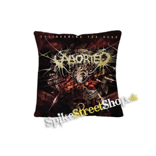 ABORTED - Engineering the dead - vankúš