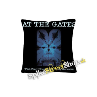 AT THE GATES - With Fear I Kiss the Burning Darkness - vankúš