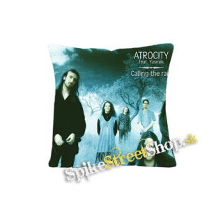ATROCITY - Calling the Rain - vankúš