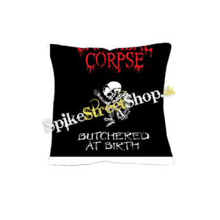 CANNIBAL CORPSE - Butchered At Birth (2) - vankúš