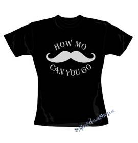 MOUSTACHE - How MO Can You Go - čierne dámske tričko