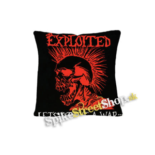 EXPLOITED - Let's Start A War - vankúš